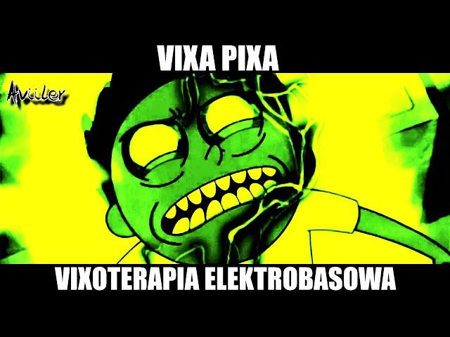 VIXA PIXA - VIXOTERAPIA ELEKTROBASOWA 