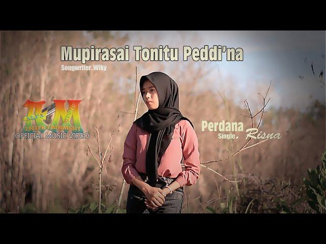 MUPIRASAI TONITU PEDDINA ~ Single Perdana. Risna ~ Songwriter. Wiky