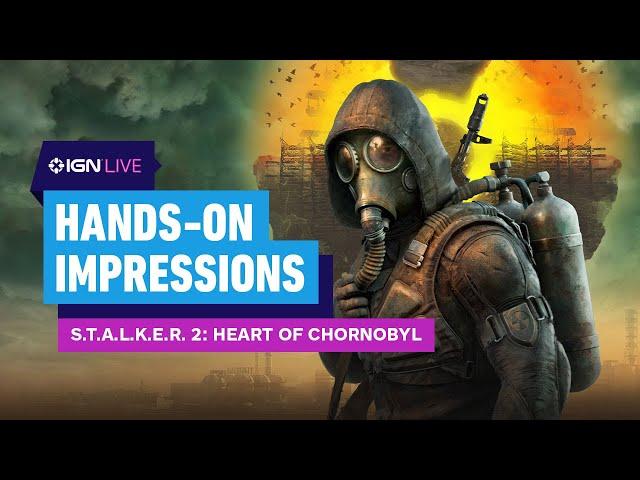 S.T.A.L.K.E.R. 2: Heart of Chornobyl Hands-on Impressions | IGN Live 2024