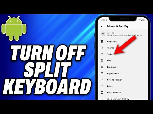 How To Turn Off Split Keyboard On Android (2024) - Easy Fix