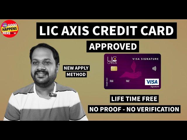 LIC AXIS SIGNATURE CREDIT CARD APPROVE ആയി WITHOUT ANY PROOF & VERIFICATION ? NEW APPLY METHOD ?