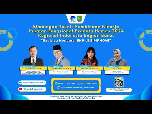 Bimtek Pembinaan Kinerja Jabatan Fungsional Pranata Humas 2024 "Saatnya Konversi SKP di Simphoni"