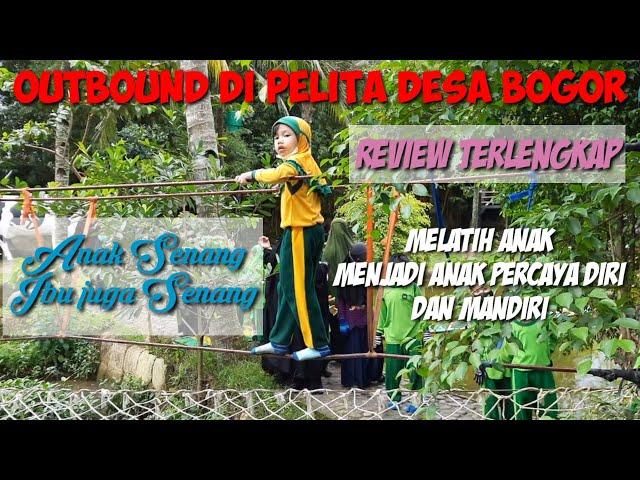 REVIEW TERLENGKAP OUTBOUND DI PELITA DESA CISEENG BOGOR  2022|| AKU FAMILY