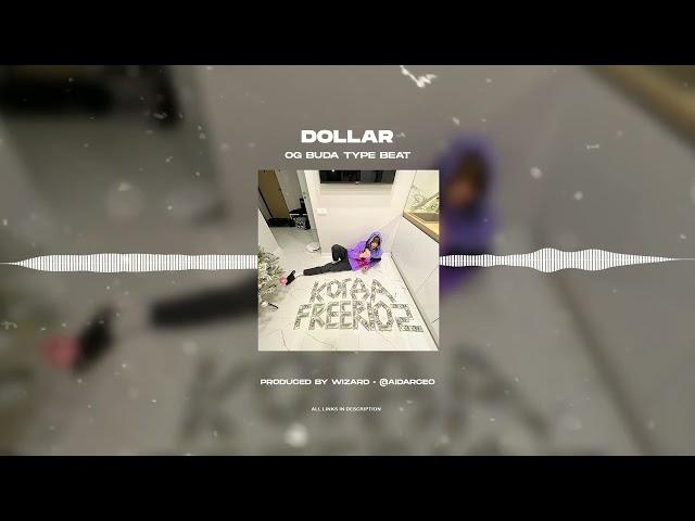 [FREE FOR PROFIT] OG BUDA FREERIO 2 TYPE BEAT - "DOLLAR"