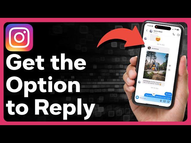 How To Get Reply Option On Instagram