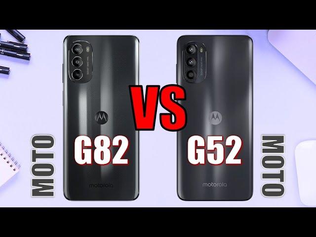 Motorola Moto G82 5G vs Motorola Moto G52  Full Comparison  Choose the Best Phone!