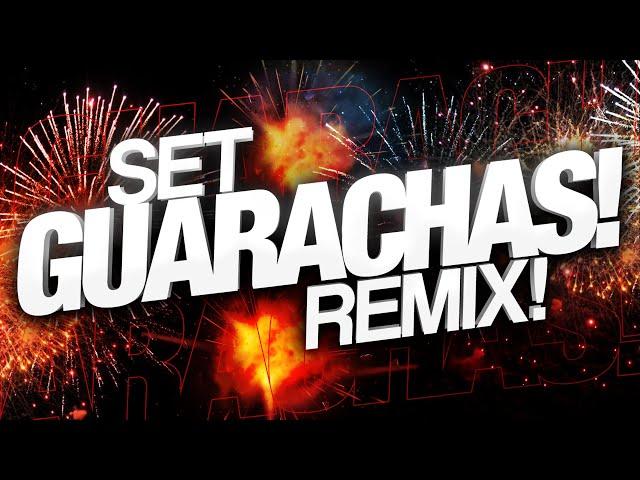  SET GUARACHAS REMIX | DJ NAICKY - DIC 2021 