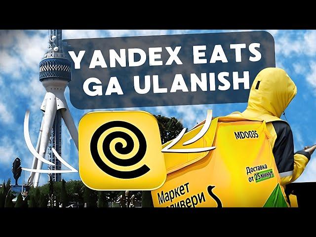 YANDEX KURYER BOLISH | YANDEX EATS TASHKENT