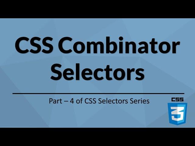 CSS Combinator selectors | Selenium WebDriver | CSS Selectors |