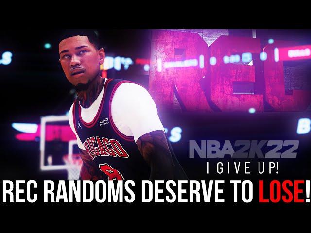 Rec Randoms DONT DESERVE TO WIN! NBA 2K22 Rec Center Gameplay, I GIVE UP!!!