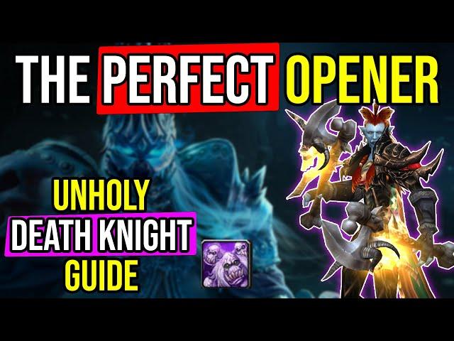 MASSIVELY Increase Your DPS! Unholy DK Opener Guide!