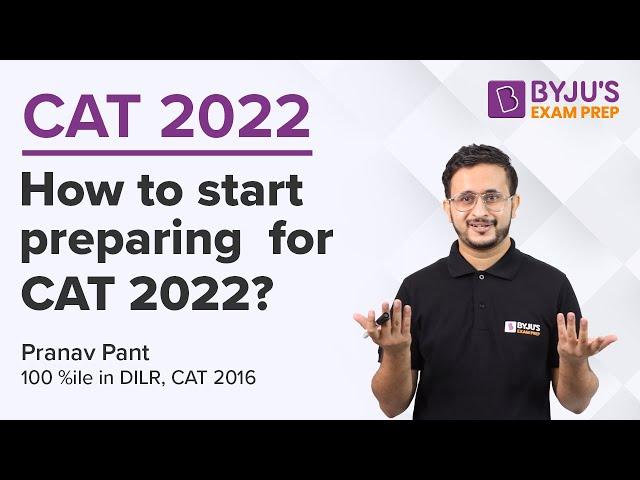 CAT 2022 | How to Start Preparing for CAT Exam 2022? | Strategy | Complete Guide | BYJU'S Exam Prep