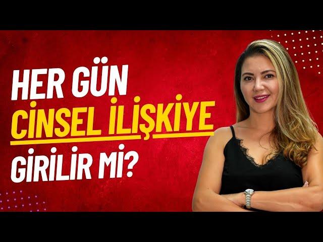 Her gün cinsel ilişkiye girilir mi? I Op. Dr. Azer Aras Uluğ