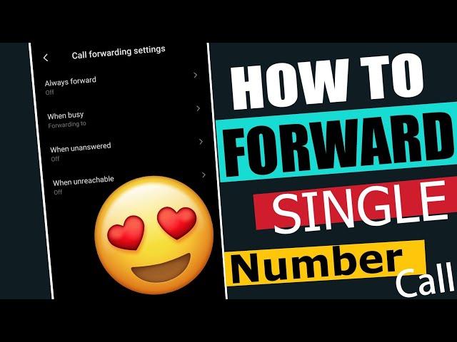 How To Forward Single Number Call to another number | 100% Working