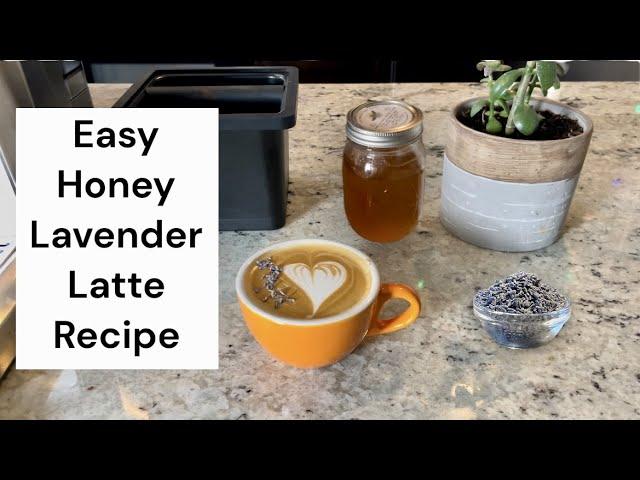 How To Make A Honey Lavender Latte Using A Breville Barista Express Machine