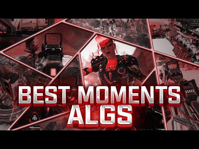 BEST MOMENTS WITH ALGS / APEX LEGENDS