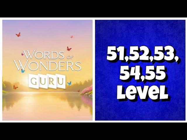 Wow Guru - 51,52,53,54,55 Level Answers