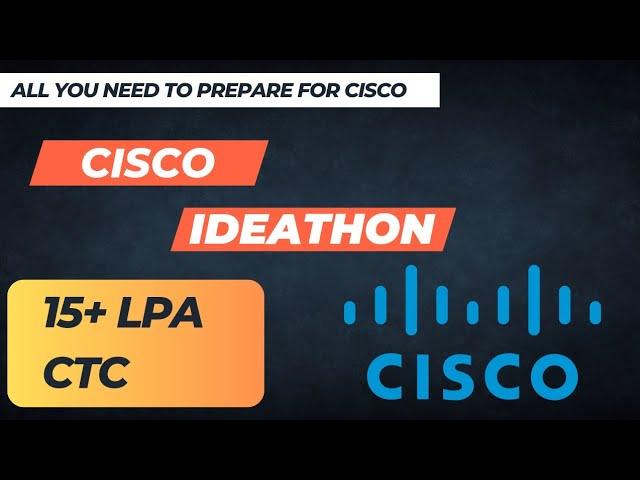 Cisco Ideathon 2023 | Entire Process | Resources | Interview Questions