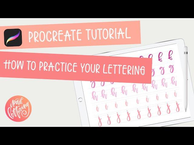 How to practice your lettering on the iPad using the Procreate app