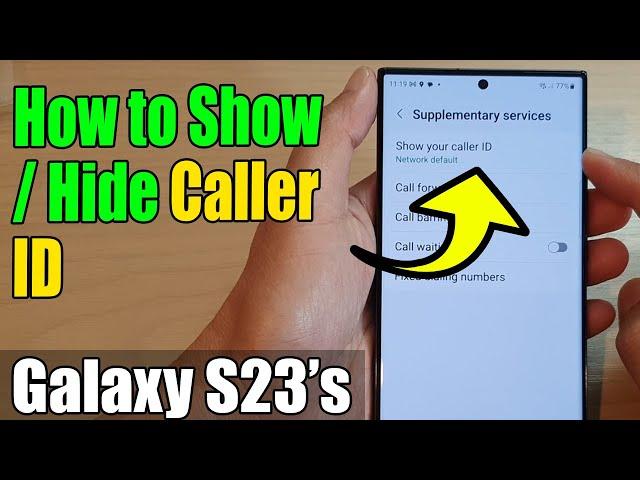 Galaxy S23's: How to Show/Hide Caller ID