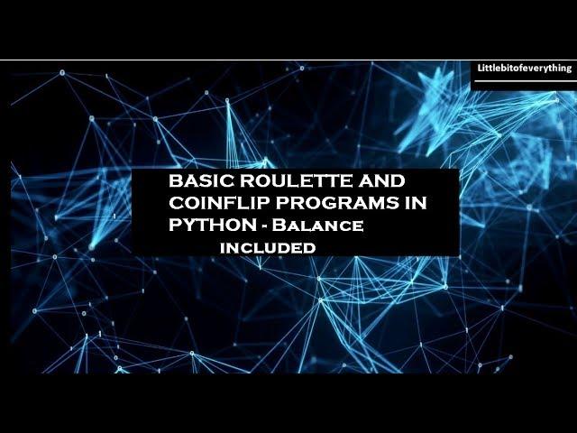 Simple Roulette and Coinflip with Python | LBOET | HOXFRAMEWORK