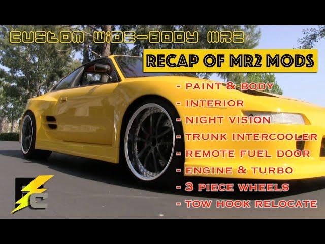 Custom Wide-body MR2: Recap of Mods