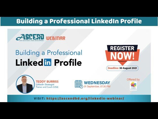 ASCEND presents Building a Professional LinkedIn Profile with Teddy Burriss