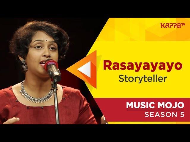 Rasayayayo - Storyteller - Music Mojo Season 5 - Kappa TV