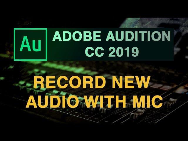 How to record audio in Adobe Audition cc 2019