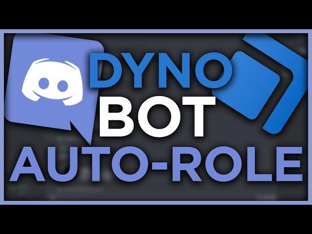 How to Setup Dyno Bot Auto Roles - Automatic Discord Roles