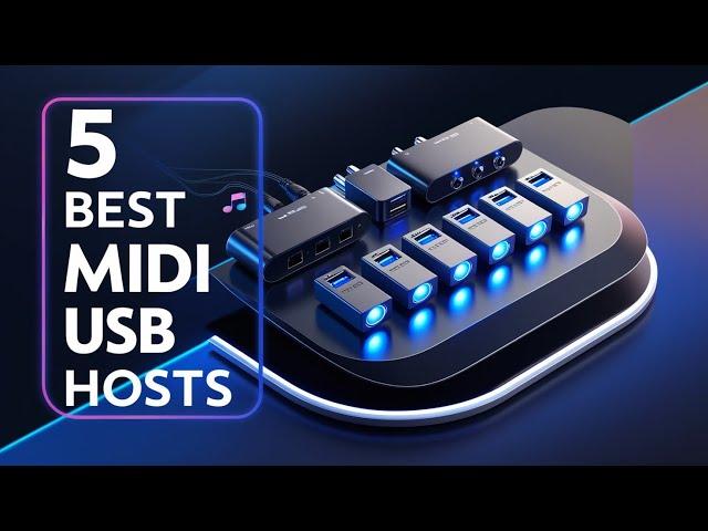 Top 5 Best MIDI USB Hosts in 2023