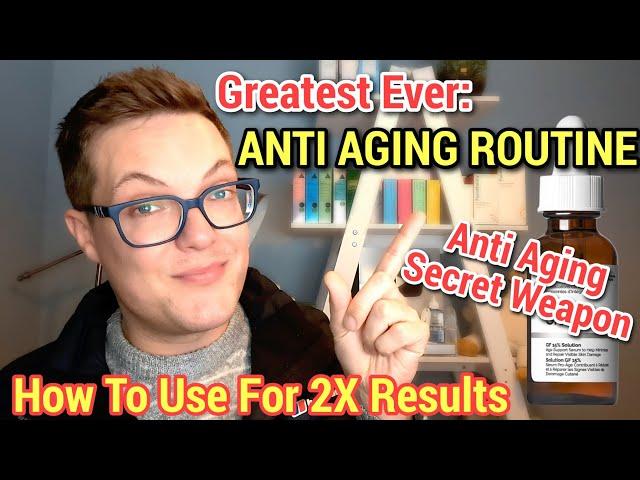 ANTI AGING SECRET WEAPON - Ultimate Evening Skincare Routine