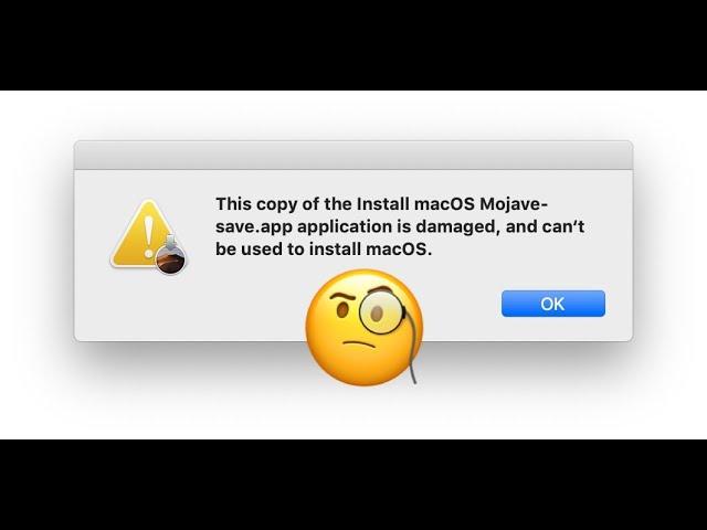 This Copy Of The Install MacOS Mojave Application Is Damaged And Can’t Be Used To Install MacOS