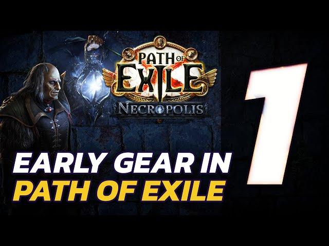 How do you get GEAR in the EARLY GAME? [PoE University]