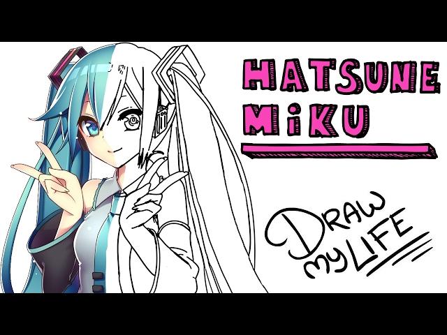 HATSUNE MIKU | Draw My Life