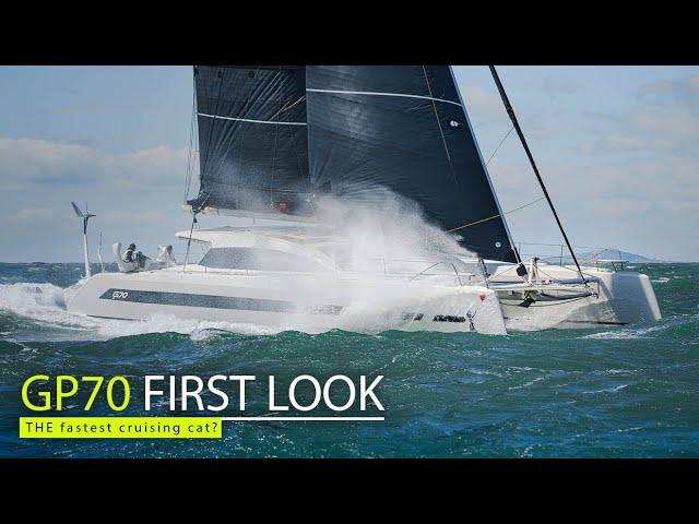 €7m cruising cat - meet the GP70 for touring the oceans at (20 knot+ speeds) and comfort