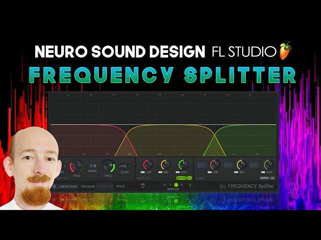 MMTV: FL Studio - Neuro Sound Design using the Frequency Splitter | Eric Burgess