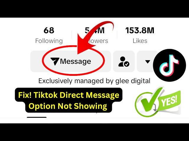 How to Fix Tiktok Direct Message Option Not Showing 2024