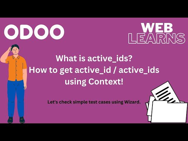 What is active_ids in context Odoo | How to use active_ids from wizard