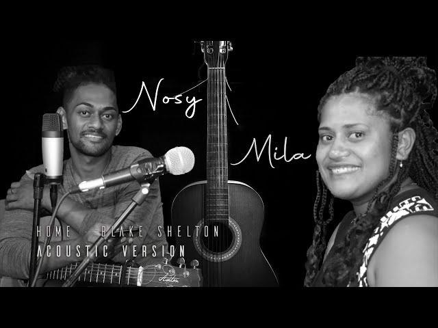 Nosy & Mila - Home (Blake Shelton Acoustic Cover)