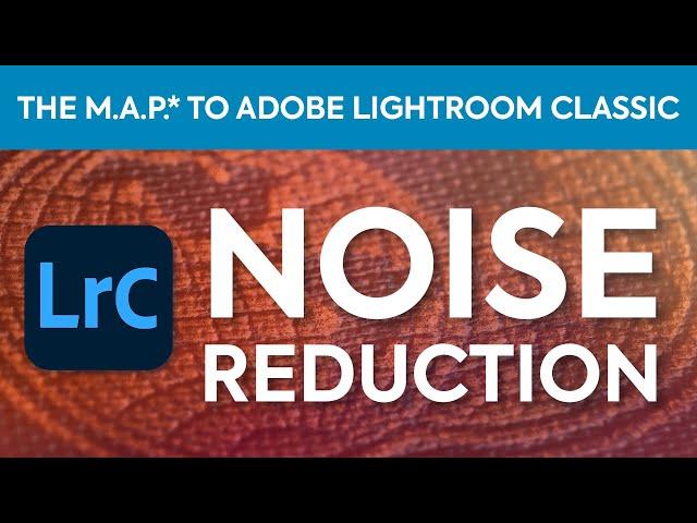 Lightroom Classic 2020 Tutorial - Noise Reduction