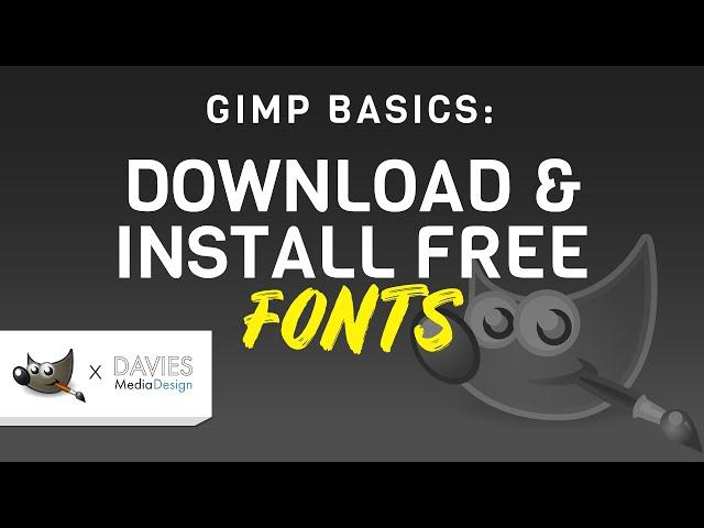 How to Download and Install Fonts in GIMP (Windows)