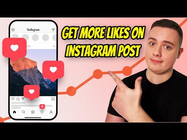 How To Get More Likes On Instagram Post