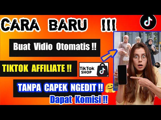 Cara Buat Vidio Produk Tiktok Affiliate Otomatis Terbaru 2024