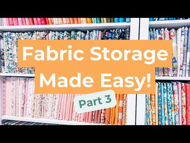 Fabric Storage Made Easy: Simple Tips for a Neat Stash!