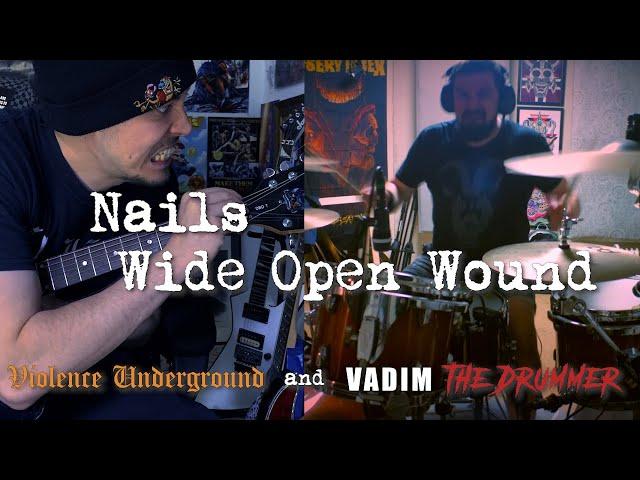 Nails - Wide Open Wound Cover