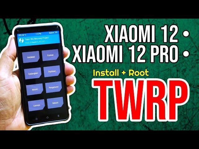 Cara Pasang TWRP Xiaomi 12/12 Pro - Root Hp Xiaomi