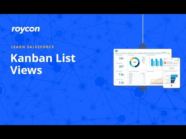 How to use KanBan List Views in Salesforce