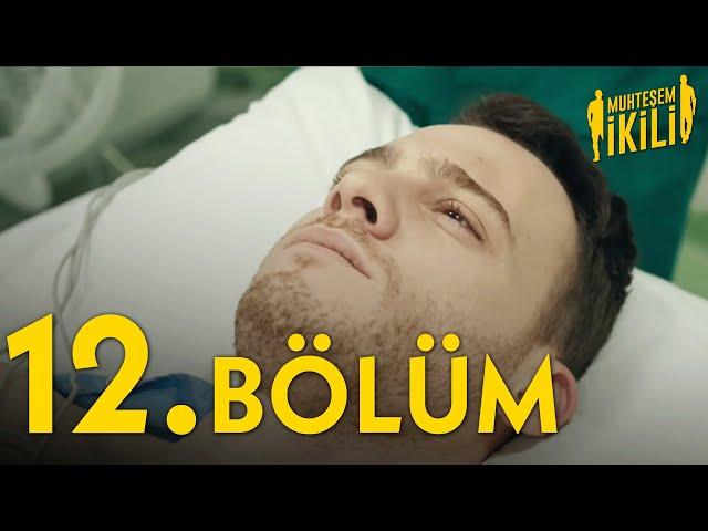 Muhteşem İkili 12.Bölüm Full - Final