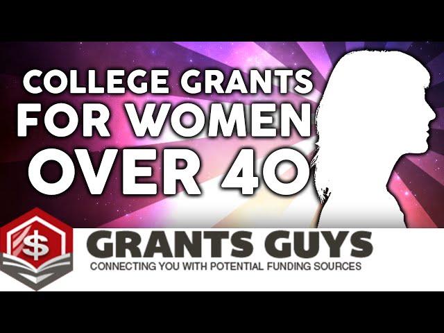 College Grants For Women Over 40